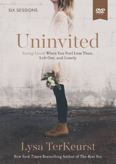 Cover for Lysa TerKeurst · Uninvited Video Study: Living Loved When You Feel Less Than, Left Out, and Lonely (DVD) (2016)