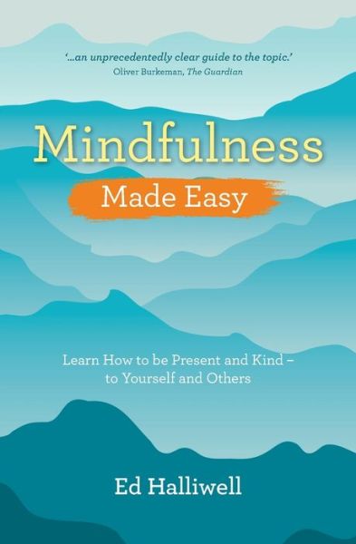 Cover for Ed Halliwell · Mindfulness Made Easy (Paperback Book) (2022)