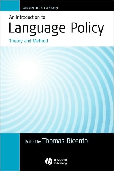 Cover for T Ricento · An Introduction to Language Policy: Theory and Method - Language and Social Change (Paperback Bog) (2005)