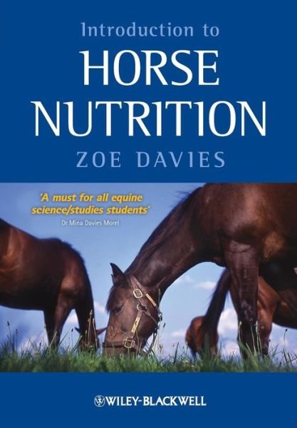 Cover for Davies, Zoe (Consultant Equine Nutritionist, Cheshire, UK) · Introduction to Horse Nutrition (Pocketbok) (2009)