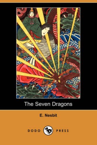 Cover for E. Nesbit · The Seven Dragons (Dodo Press) (Pocketbok) (2008)