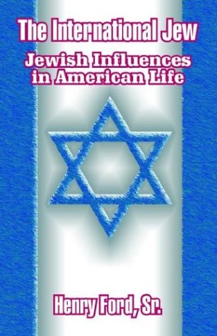 Cover for Henry Ford Sr · The International Jew: Jewish Influences in American Life (Paperback Book) (2003)