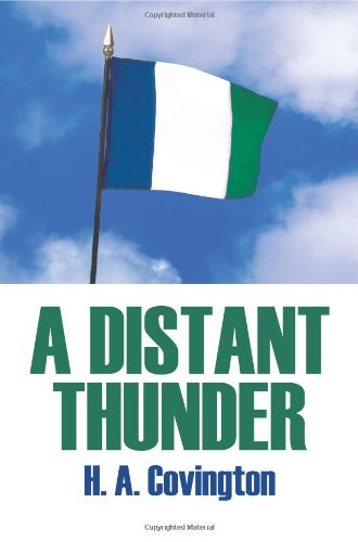 A Distant Thunder - H. A. Covington - Boeken - AuthorHouse - 9781418480981 - 11 augustus 2004