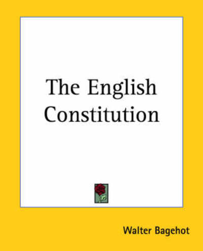 Cover for Walter Bagehot · The English Constitution (Paperback Book) (2004)