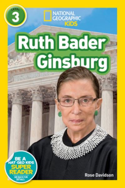 Cover for Rose Davidson · National Geographic Readers: Ruth Bader Ginsburg (L3) - National Geographic Readers (Hardcover Book) (2020)