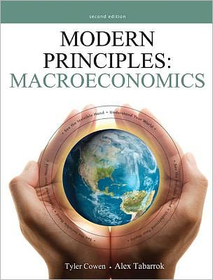 Modern Principles: Macroeconomics - Tyler Cowen - Livres - Macmillan Learning - 9781429239981 - 5 décembre 2011