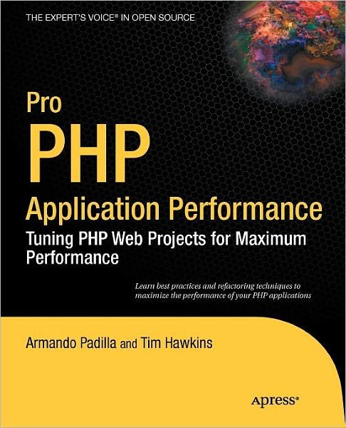 Cover for Armando Padilla · Pro PHP Application Performance: Tuning PHP Web Projects for Maximum Performance (Taschenbuch) [1st edition] (2010)