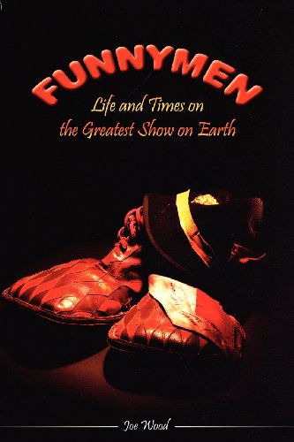 Cover for Joe Wood · Funnymen: Life and Times on the Greatest Show on Earth (Pocketbok) (2012)