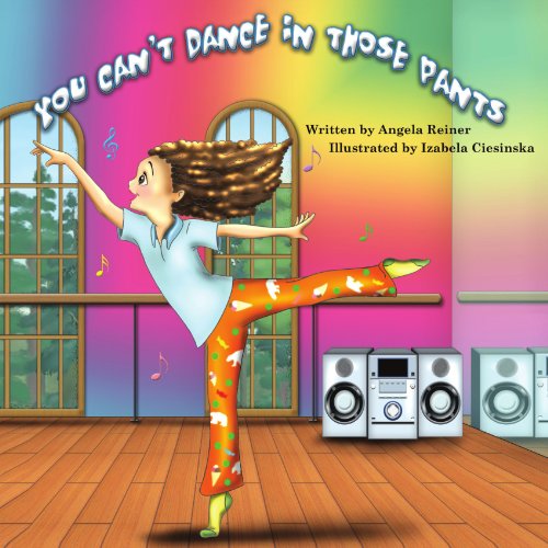 Cover for Angela Reiner · You Can't Dance in Those Pants (Paperback Bog) (2008)