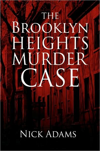 Cover for Nick Adams · The Brooklyn Heights Murder Case (Paperback Book) (2009)