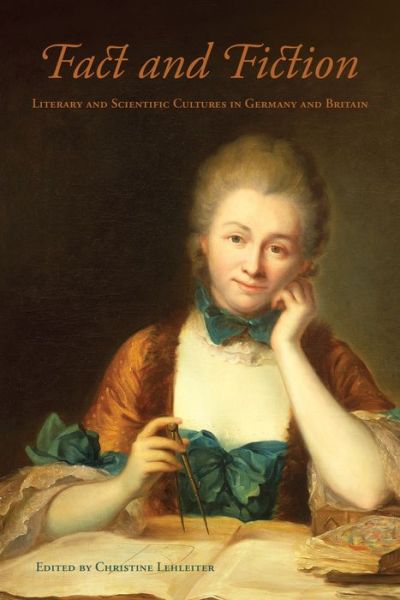 Cover for Fact and Fiction: Literary and Scientific Cultures in Germany and Britain (Hardcover Book) (2016)