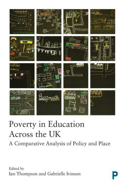 Cover for Ian Thompson · Poverty in Education Across the UK: A Comparative Analysis of Policy and Place (Hardcover Book) (2020)