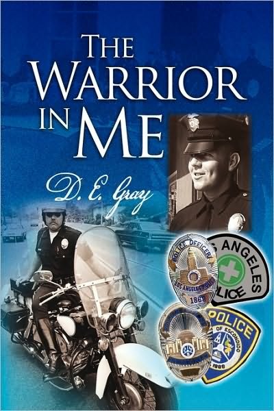 Cover for D E Gray · The Warrior in Me (Innbunden bok) (2010)