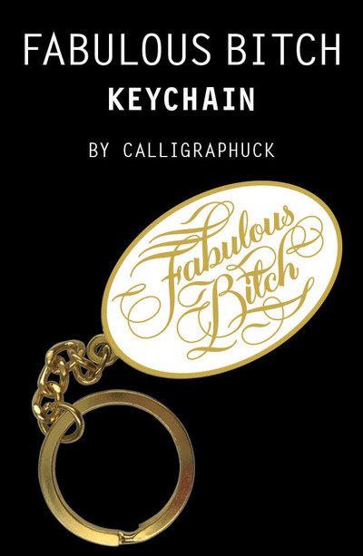 Fabulous Bitch Keychain - Chronicle Books - Produtos - Chronicle Books - 9781452181981 - 3 de setembro de 2019