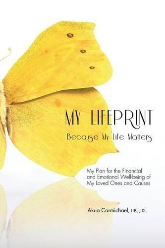 Cover for Akua Carmichael · My Lifeprint: My Plan for the Financial and Emotional Well-being of My Loved Ones and Causes (Paperback Book) (2014)