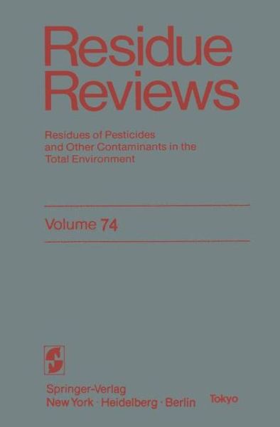 Cover for Francis A. Gunther · Residue Reviews: Residues of Pesticides and Other Contaminants in the Total Environment - Reviews of Environmental Contamination and Toxicology (Paperback Book) [Softcover reprint of the original 1st ed. 1980 edition]