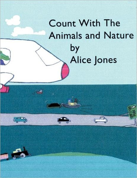 Cover for Alice Jones · Count with the Animals and Nature on the Bayou (Paperback Bog) (2012)