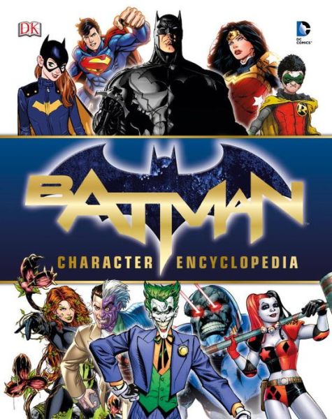 Cover for Matthew K. Manning · Batman Character Encyclopedia (Hardcover Book) (2016)