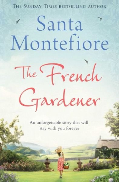 Cover for Santa Montefiore · The French Gardener (Paperback Book) (2013)