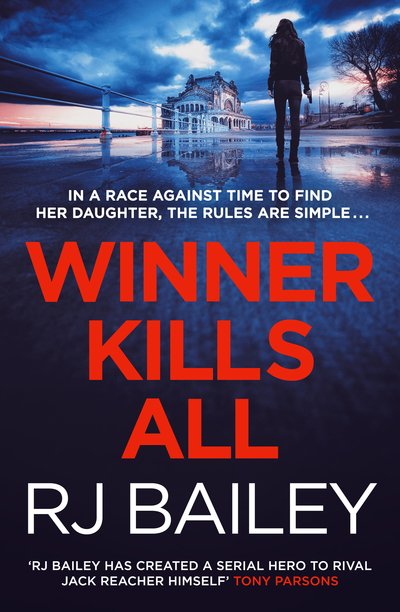 Cover for RJ Bailey · Winner Kills All: A fast-paced bodyguard thriller for fans of Killing Eve (Taschenbuch) (2019)