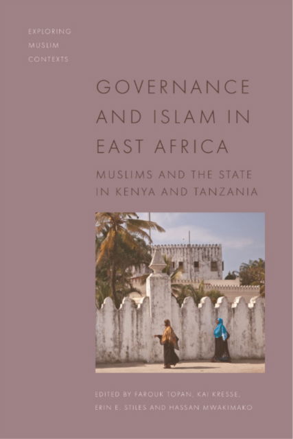 Cover for Governance and Islam in East Africa: Muslims and the State - Exploring Muslim Contexts (Paperback Book) (2026)