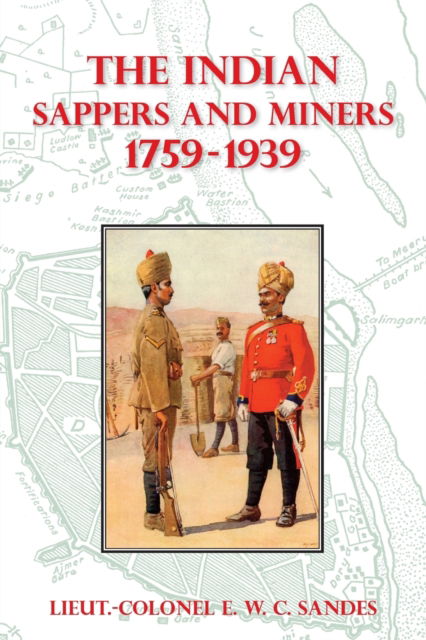 Cover for Sandes · The Indian Sappers and Miners 1759-1939 (Paperback Book) (2023)