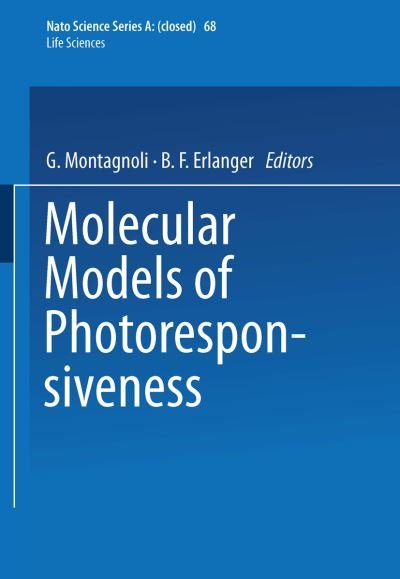 Cover for G Montagnoli · Molecular Models of Photoresponsiveness - NATO Science Series A (Paperback Book) [1983 edition] (2013)