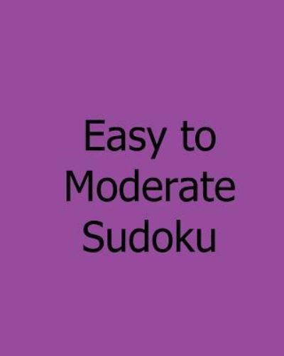 Cover for Mark Hartz · Easy to Moderate Sudoku: Book of Sudoku Puzzles (Paperback Book) (2012)