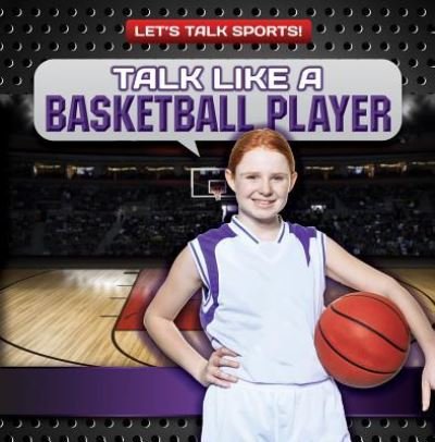 Cover for Ryan Nagelhout · Talk Like a Basketball Player (Innbunden bok) (2016)