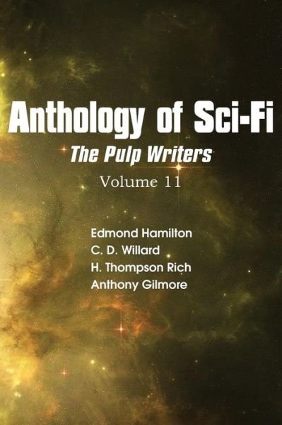Cover for Edmond Hamilton · Anthology of Sci-fi V11, the Pulp Writers (Taschenbuch) (2013)