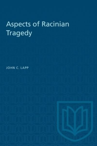 Cover for John Lapp · Aspects of Racinian Tragedy - Heritage (Taschenbuch) (1955)