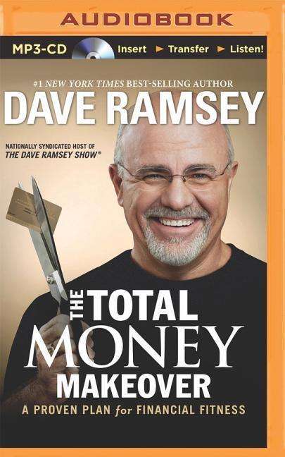 Total Money Makeover the - Dave Ramsey - Audio Book - BRILLIANCE AUDIO - 9781491522981 - April 29, 2014