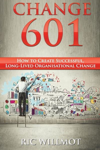 Cover for Ric Willmot · Change 601 (Paperback Book) (2014)