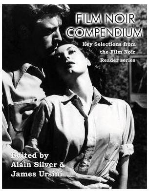 Cover for Alain Silver · Film Noir Compendium: Key Selections from the Film Noir Reader Series - Limelight (Paperback Book) (2016)