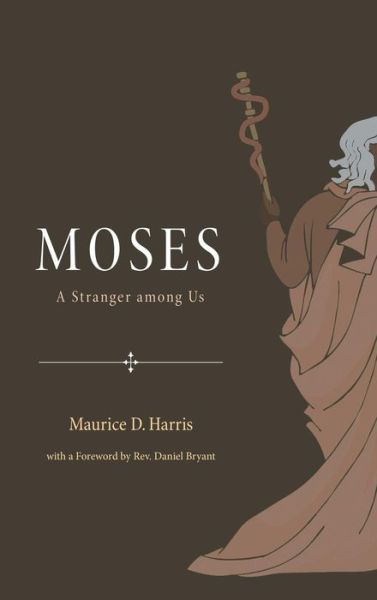 Cover for Maurice D Harris · Moses (Hardcover Book) (2012)