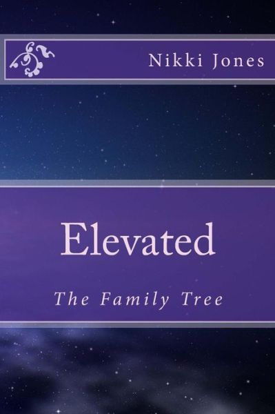 Cover for Nikki Jones · Elevated: the Family Tree (Paperback Book) (2014)