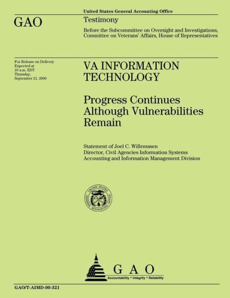 Va Information Technology: Progress Continues Although Vulnerabilities Remain - Government Accountability Office - Bøger - Createspace - 9781508400981 - 14. februar 2015