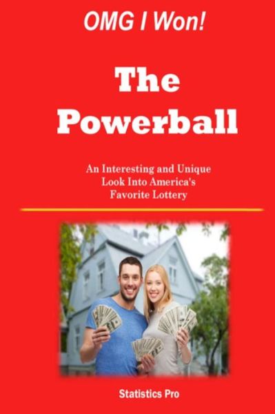 Cover for Statistics Pro · Omg I Won! the Powerball: an Interesting and Unique Look into America's Favorite Lottery (Paperback Book) (2015)