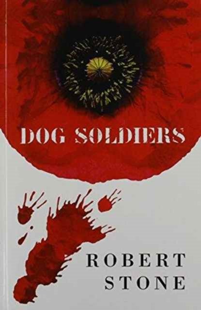 Cover for Robert Stone · Dog Soldiers (Paperback Book) (2015)