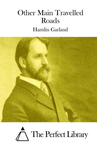 Cover for Hamlin Garland · Other Main Travelled Roads (Pocketbok) (2015)