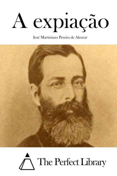 Cover for Jose Martiniano Pereira De Alencar · A Expiacao (Taschenbuch) (2015)