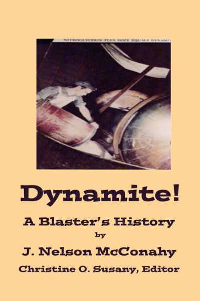 Cover for J Nelson Mcconahy · Dynamite! a Blaster's History (Paperback Book) (2015)