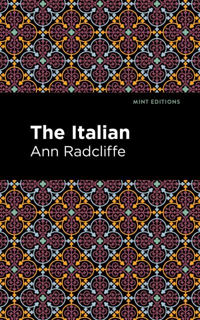 Cover for Ann Radcliffe · The Italian - Mint Editions (Innbunden bok) (2022)