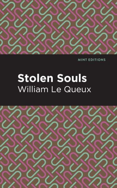 Cover for William Le Queux · Stolen Souls - Mint Editions (Pocketbok) (2021)