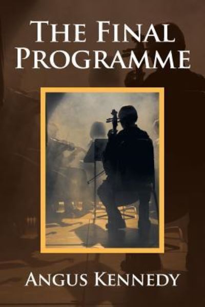 Cover for Angus Kennedy · The Final Programme (Paperback Book) (2016)