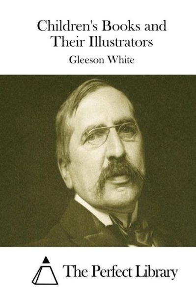 Cover for Gleeson White · Children's Books and Their Illustrators (Paperback Book) (2015)