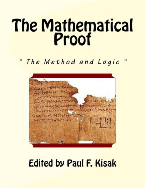 Cover for Paul F Kisak · The Mathematical Proof (Paperback Book) (2015)