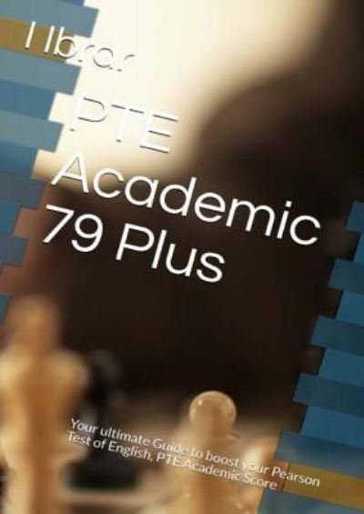 Cover for I Ibrar · PTE Academic 79 Plus (Paperback Bog) (2017)