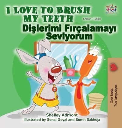 Cover for Shelley Admont · I Love to Brush My Teeth (Hardcover Book) (2020)