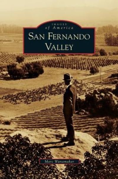 Cover for Marc Wanamaker · San Fernando Valley (Innbunden bok) (2011)